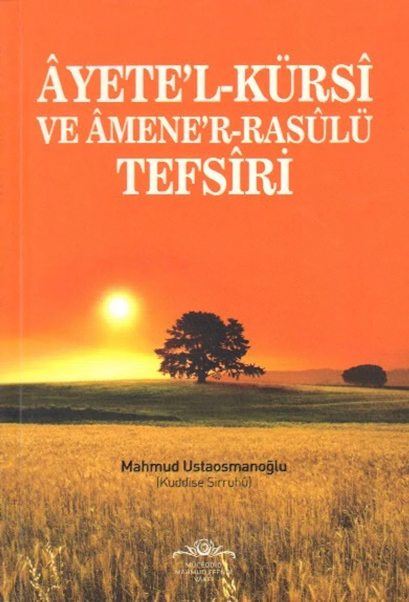 Ayete'l-Kürsi ve Amene'r-Rasulü Tefsiri