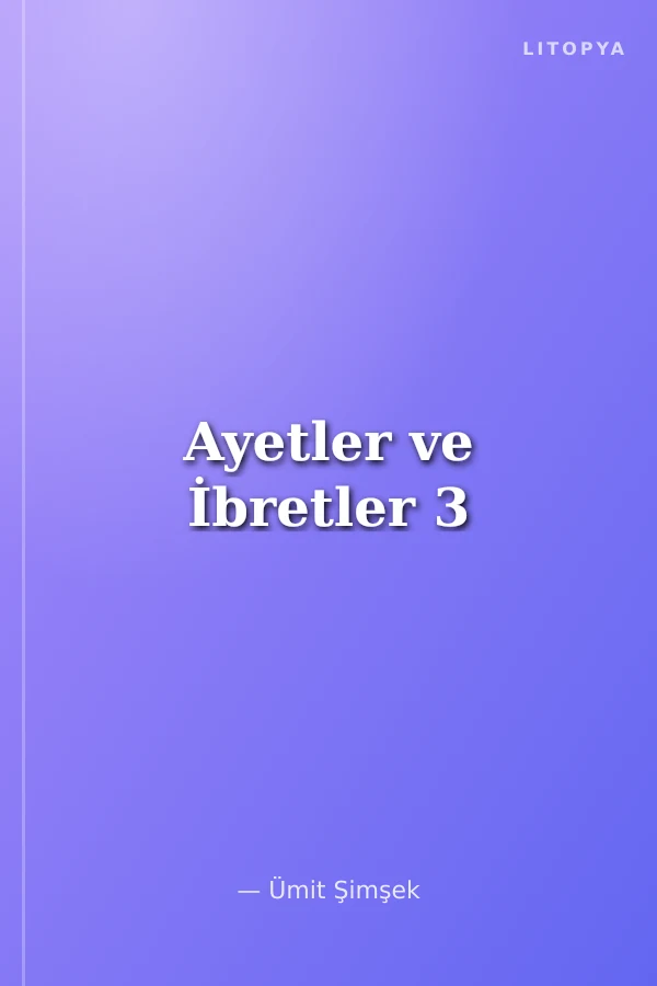 Ayetler ve İbretler 3