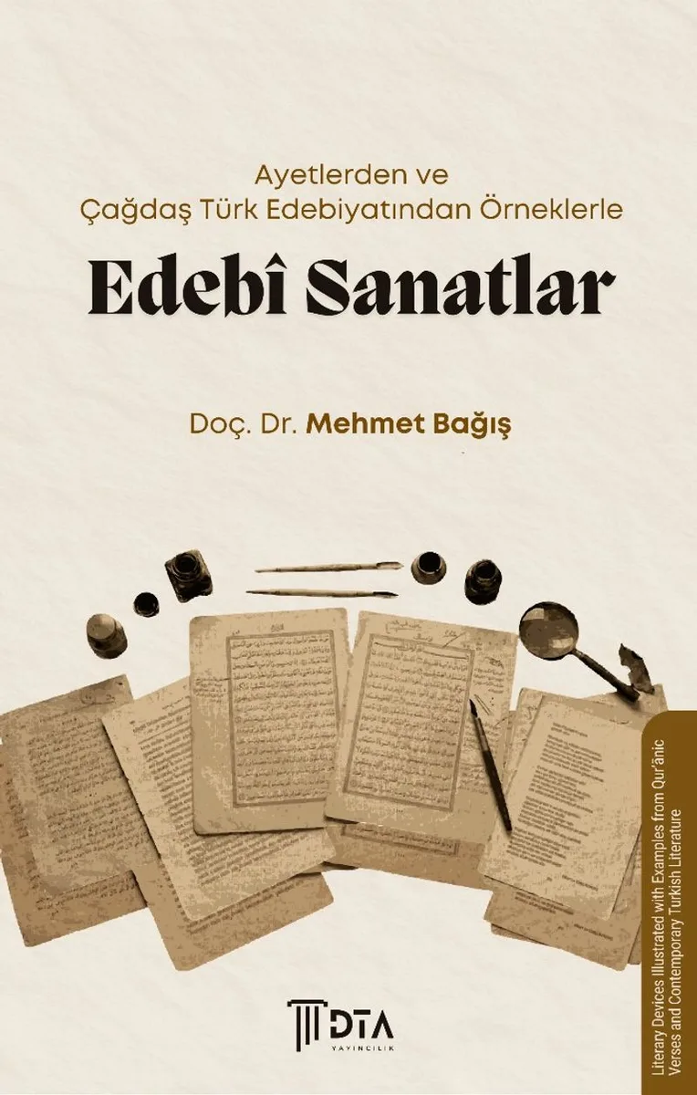 Ayetlerden ve Çağdaş Türk Edebiyatından Örneklerle Edeb&icirc; Sanatlar