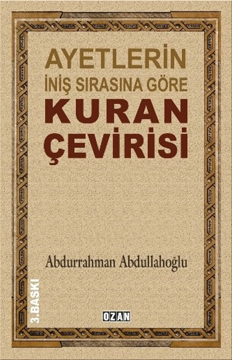 Ayetlerin İniş Sırasına Göre Kuran Çevirisi