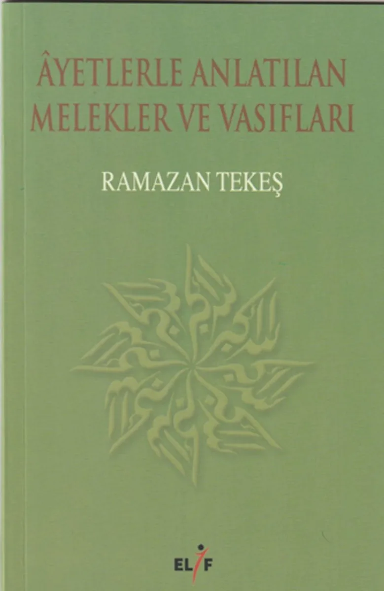 Ayetlerle Anlatılan Melekler ve Vasıfları