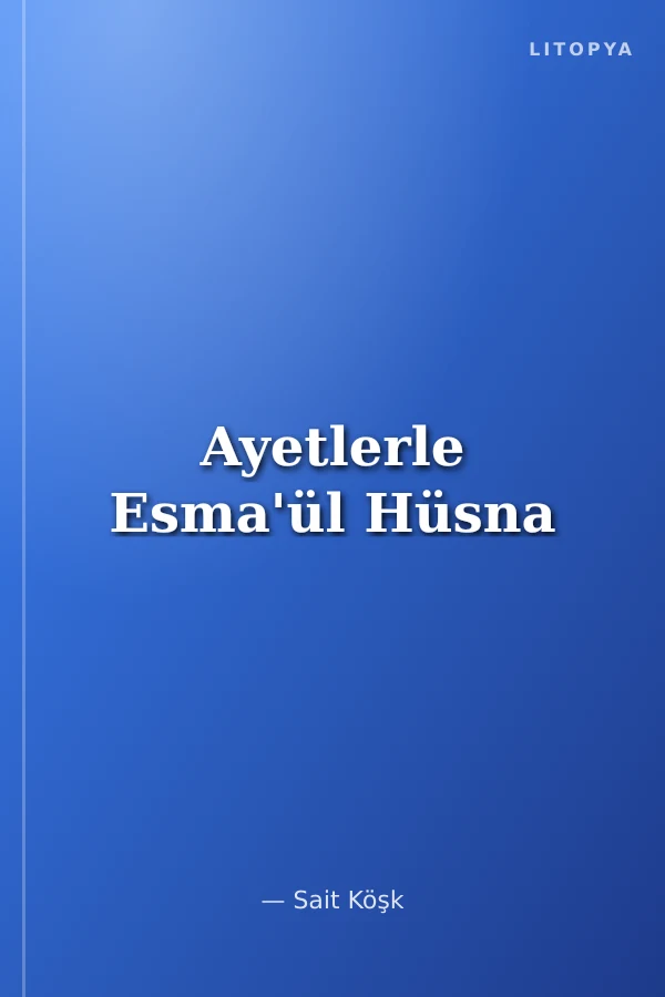 Ayetlerle Esma'ül Hüsna