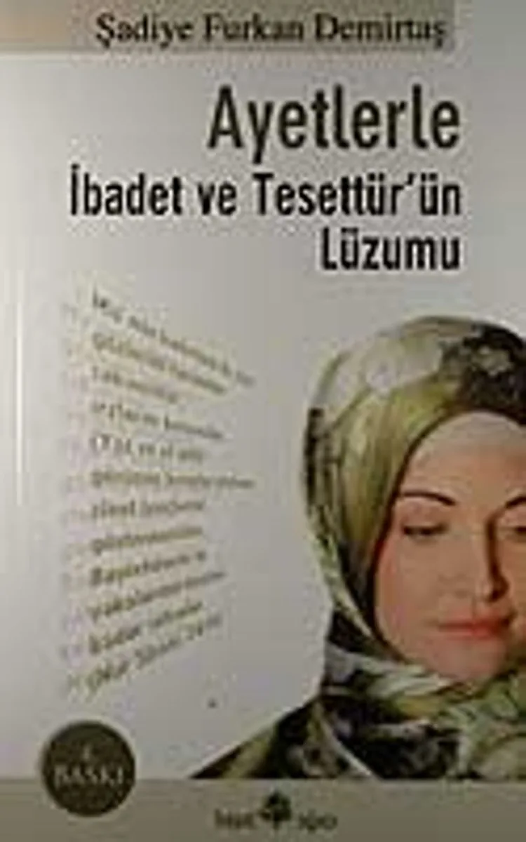 Ayetlerle İbadet ve Tesettür'ün Lüzumu