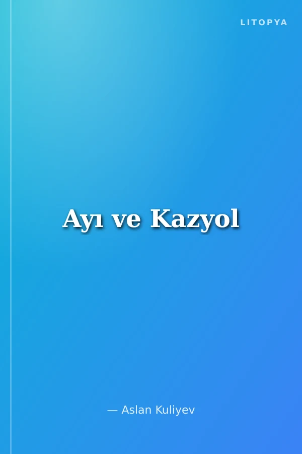 Ayı ve Kazyol