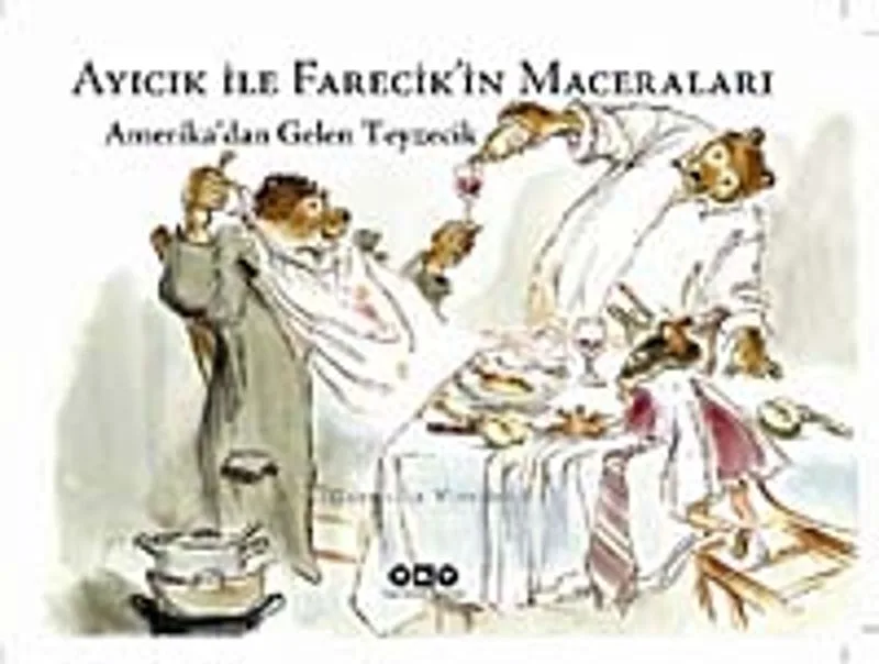 Ayıcık İle Farecik'in Maceraları 4- Amerika'dan Gelen Teyzecik