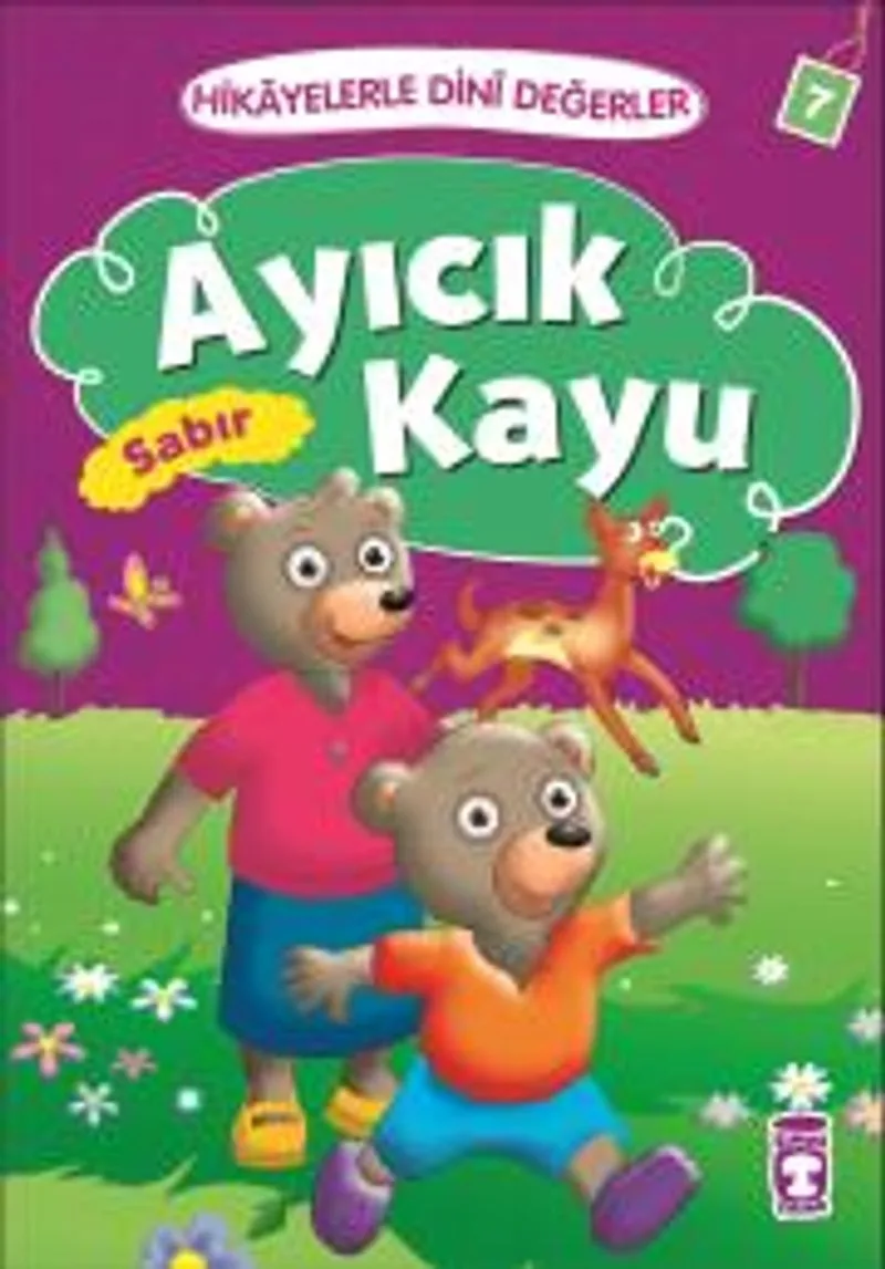 Ayıcık Kayu - Sabır / Hikayelerle Dini Değerler 7