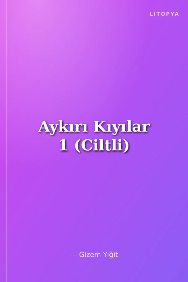 Aykırı Kıyılar 1 (Ciltli)