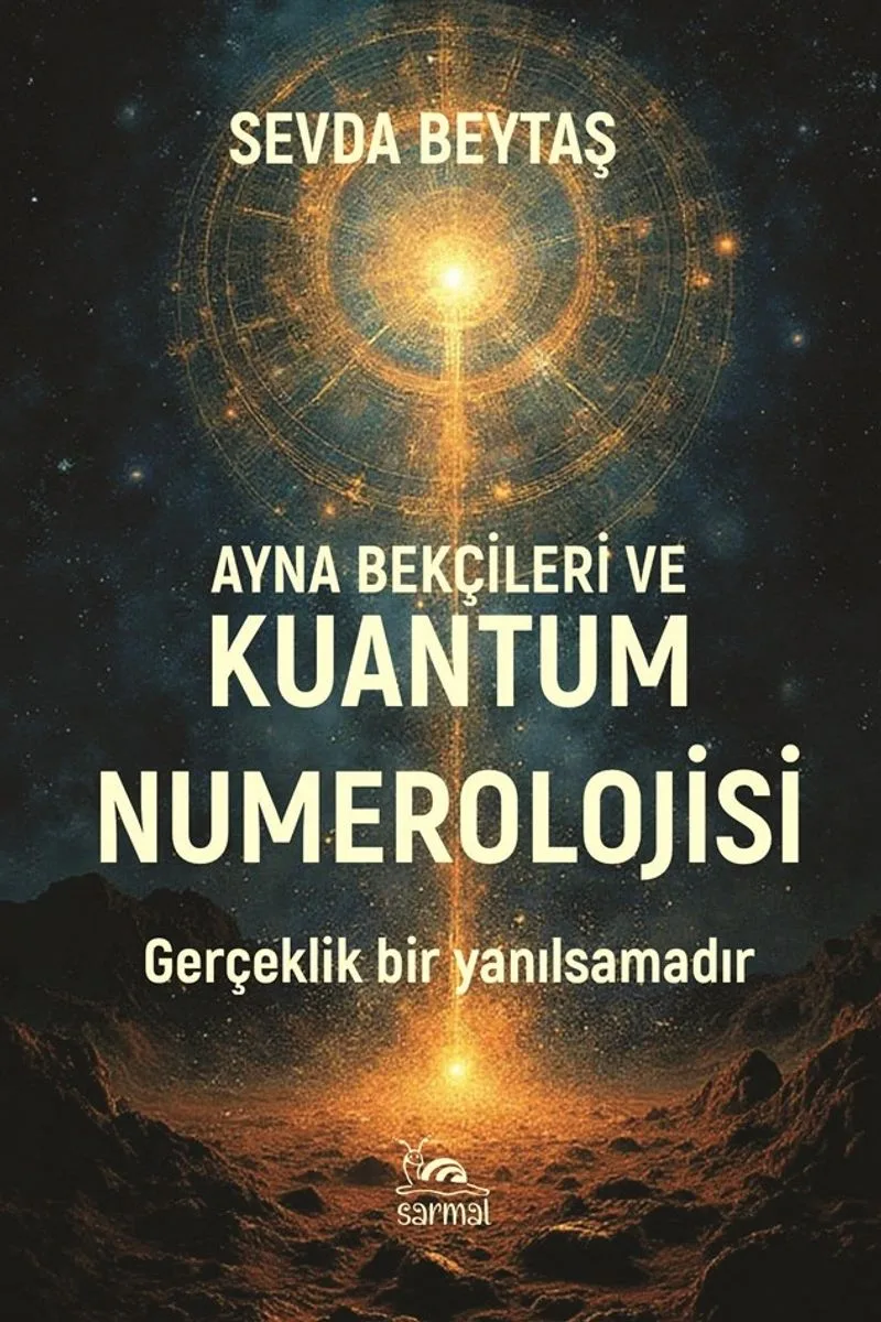 Ayna Bekçileri ve Kuantum Numerolojisi Gerçeklik Bir Yanılsamadır