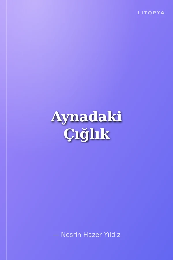 Aynadaki Çığlık