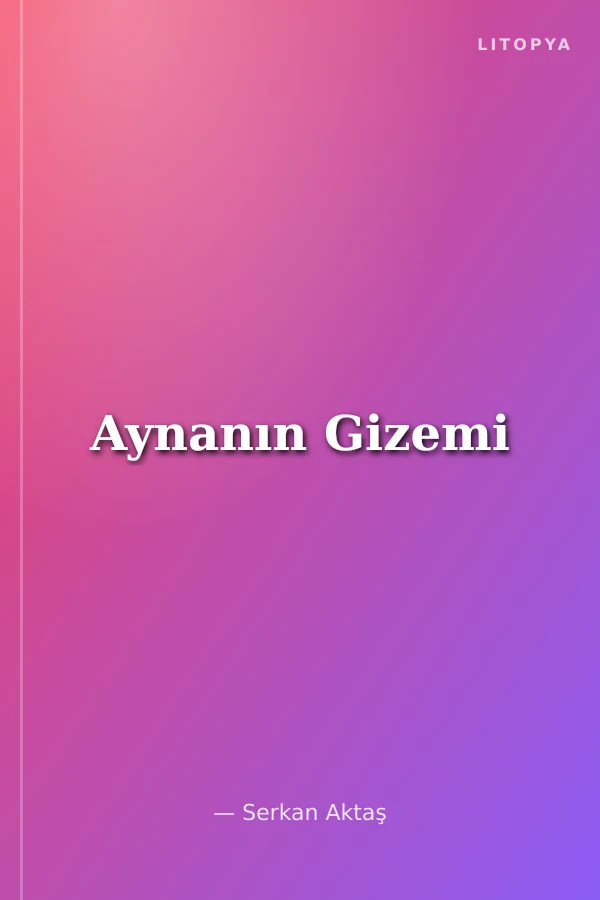 Aynanın Gizemi