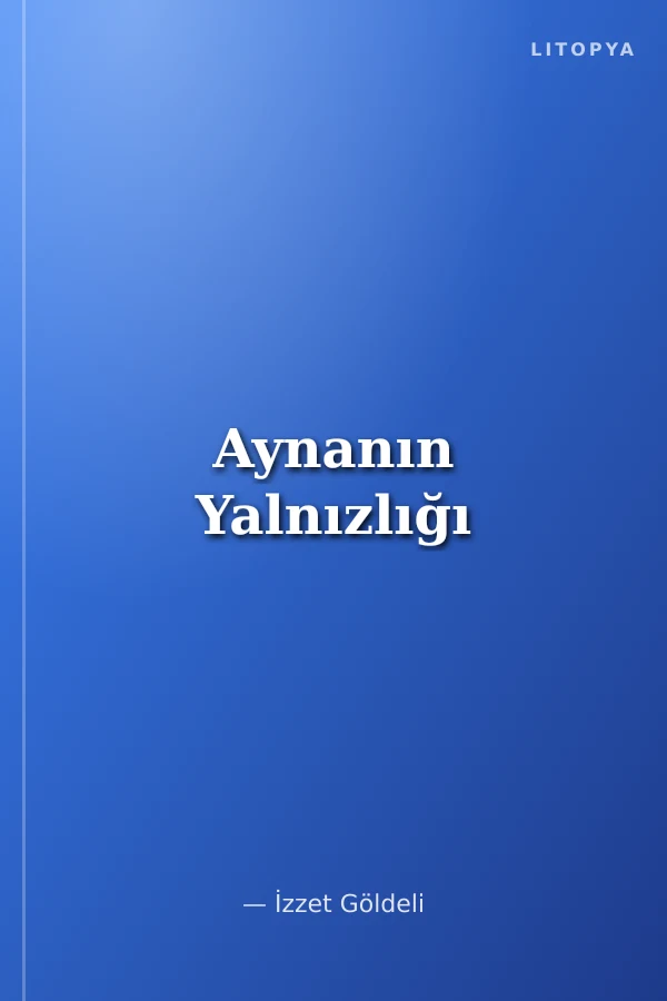 Aynanın Yalnızlığı