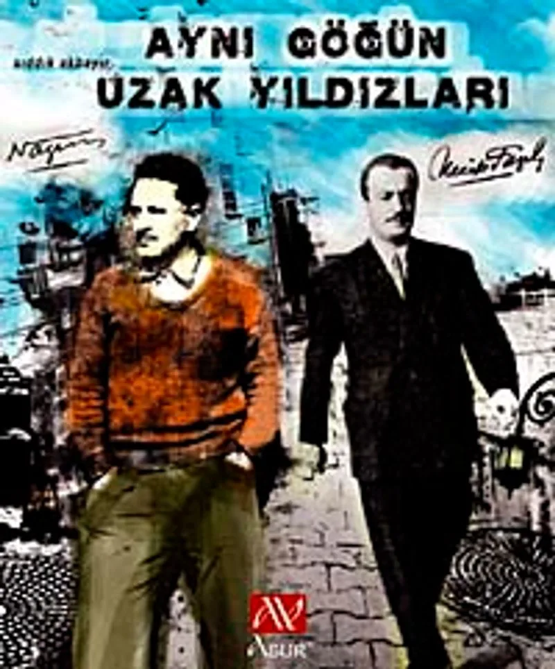Aynı Göğün Uzak Yıldızları Nazım Hikmet - Necip Fazıl