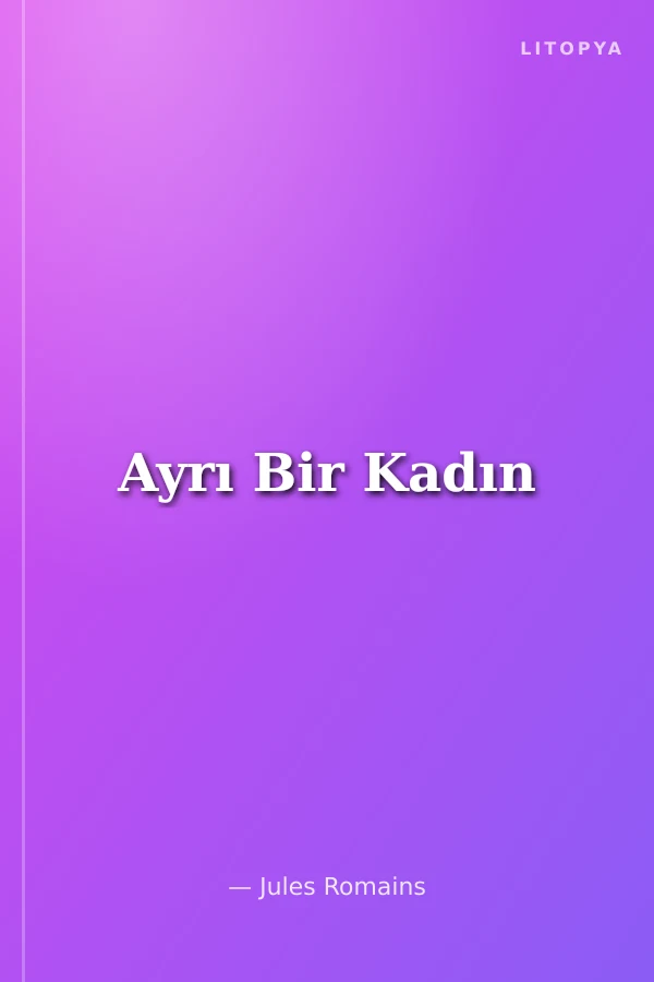 Ayrı Bir Kadın