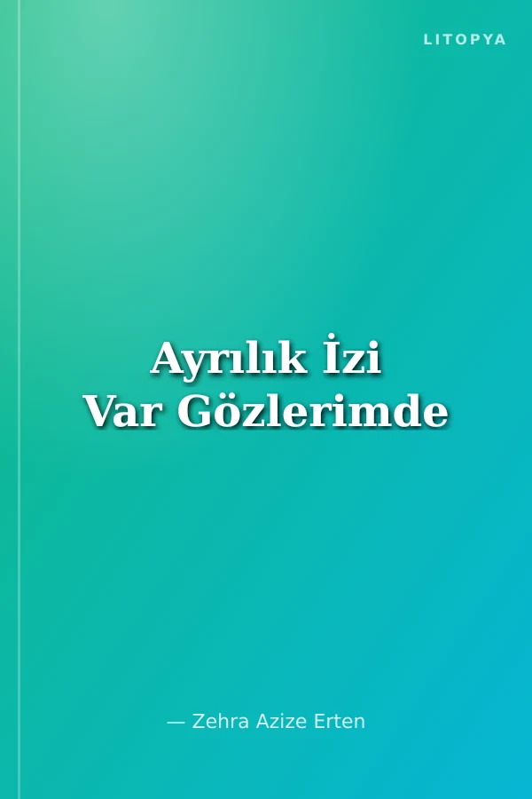 Ayrılık İzi Var Gözlerimde