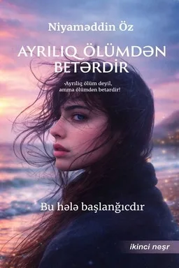 Ayrılıq Ölümdən Betərdir