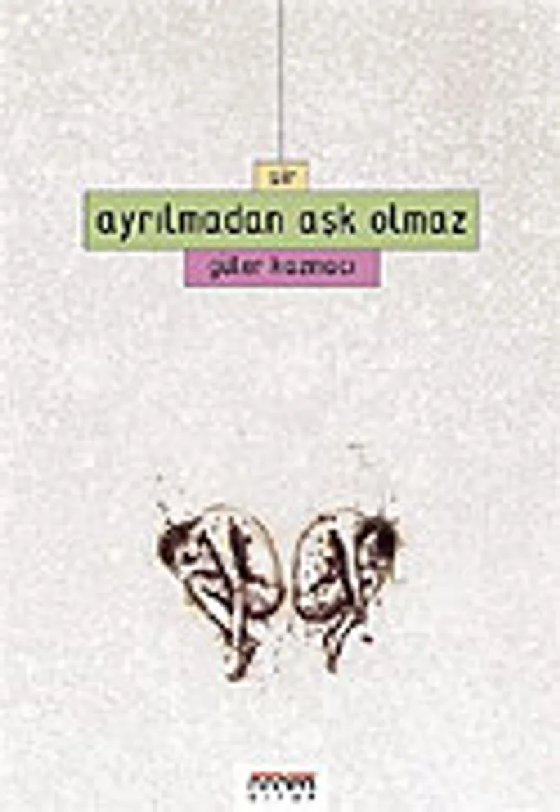 Ayrılmadan Aşk Olmaz