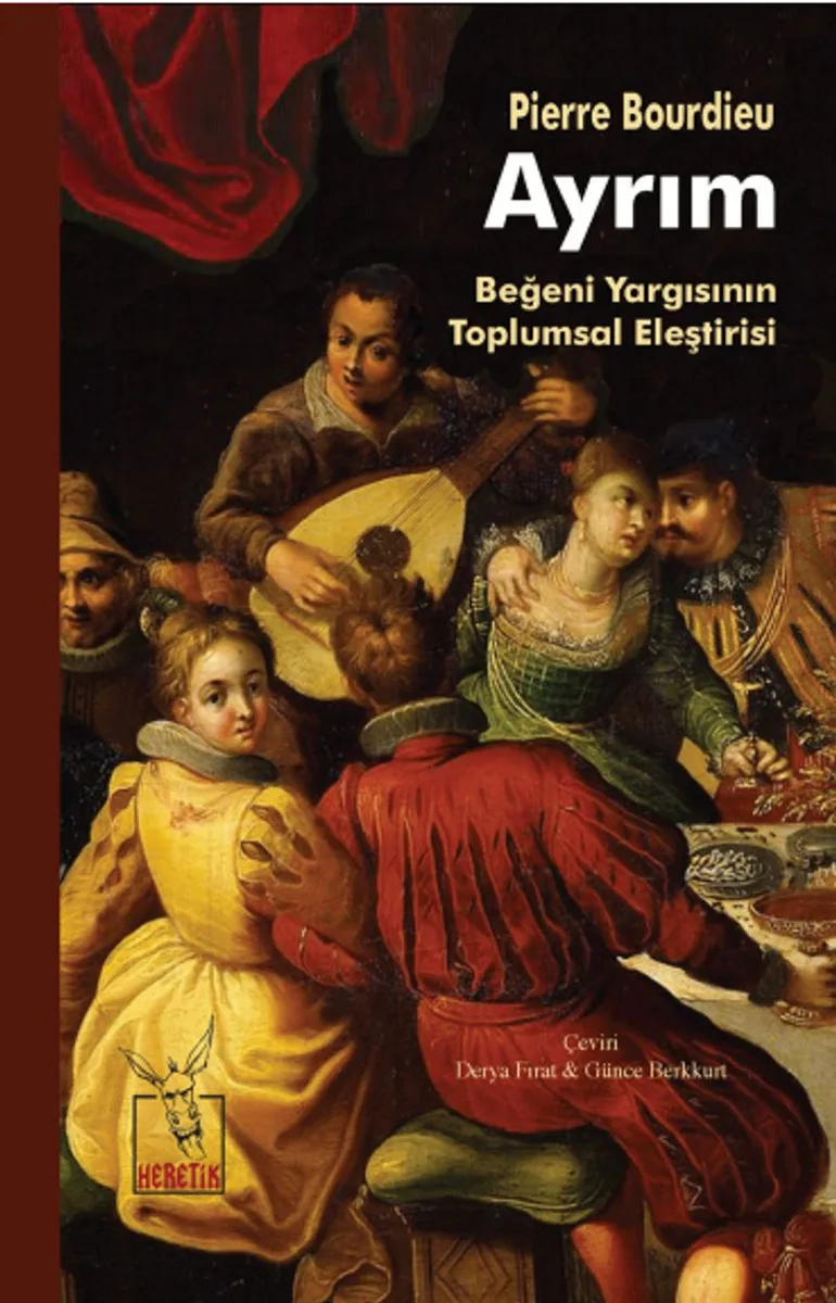Ayrım Beğeni Yargısının Toplumsal Eleştirisi
