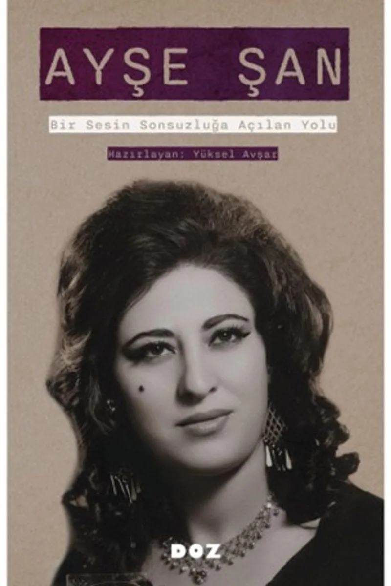 Ayşe Şan Bir Sesin Sonsuzluğa Açılan Yolu