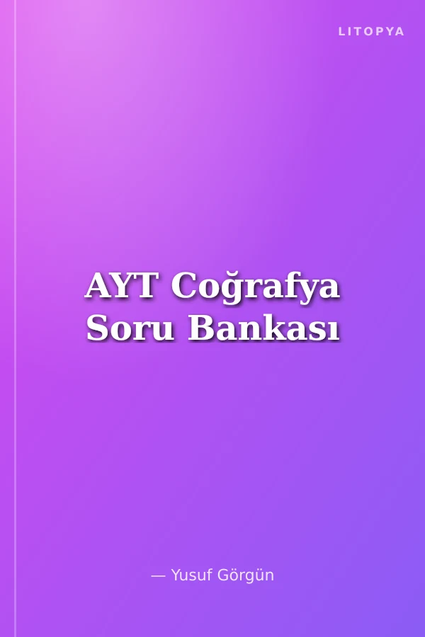 AYT Coğrafya Soru Bankası