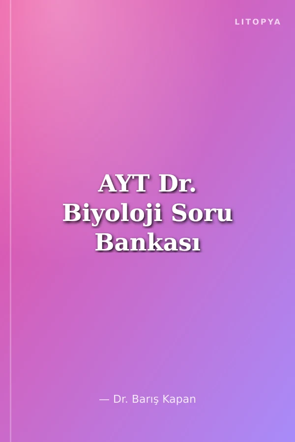 AYT Dr. Biyoloji Soru Bankası