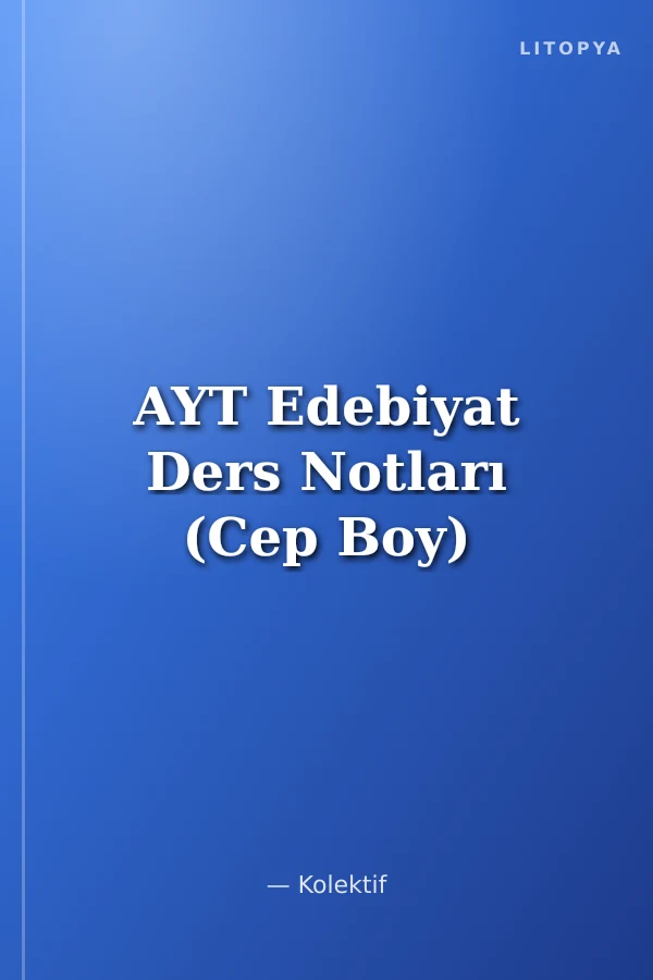 AYT Edebiyat Ders Notları (Cep Boy)