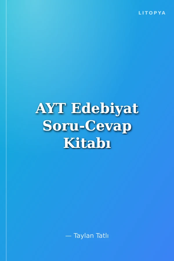 AYT Edebiyat Soru-Cevap Kitabı