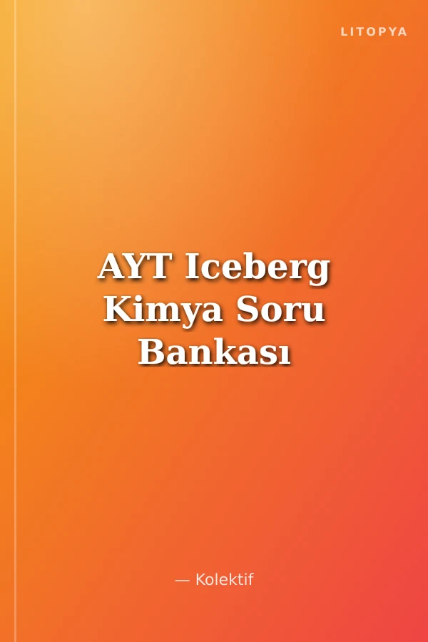 AYT Iceberg Kimya Soru Bankası