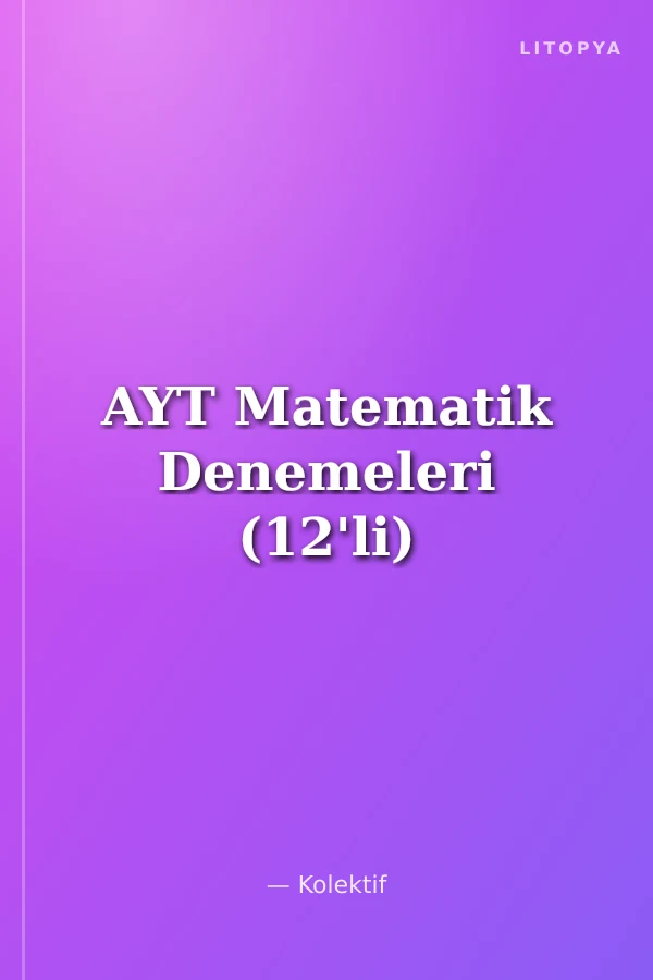 AYT Matematik Denemeleri (12'li)