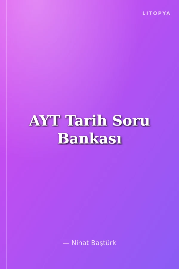 AYT Tarih Soru Bankası