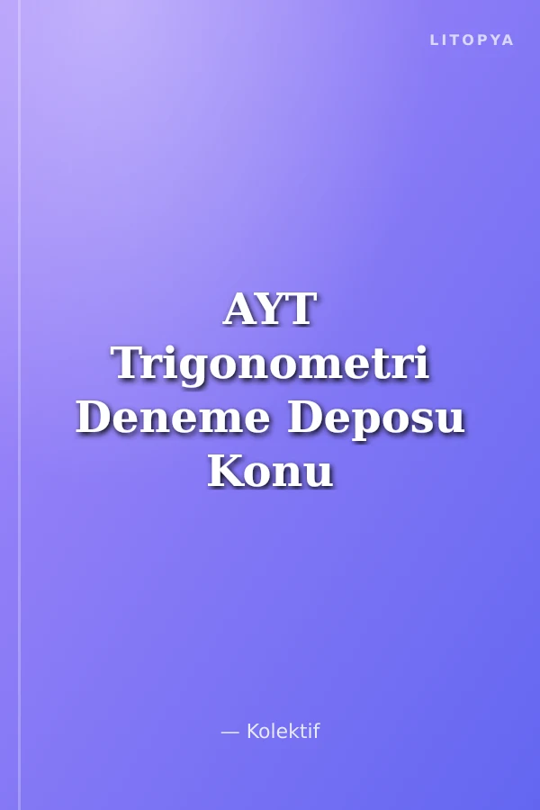AYT Trigonometri Deneme Deposu Konu Denemeleri