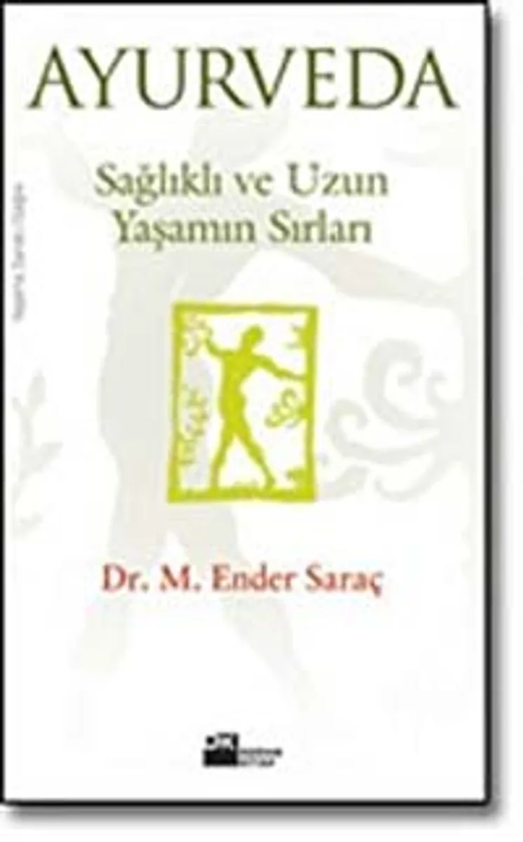Ayurveda/Sağlıklı ve Uzun Yaşamın Sırları