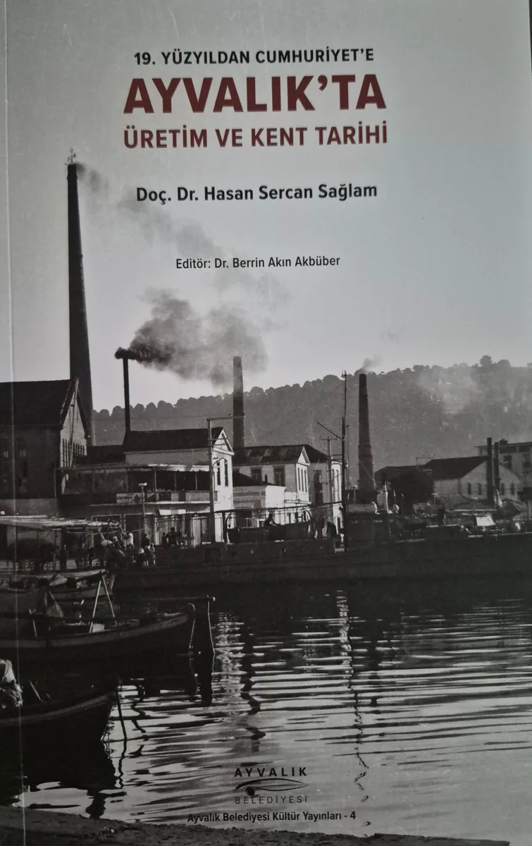 Ayvalık'ta Üretim ve Kent Tarihi