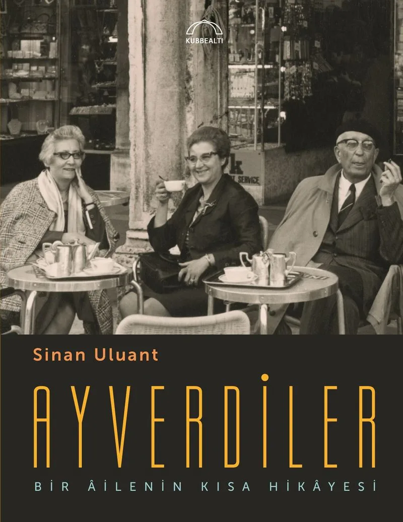 Ayverdiler Bir &Acirc;ilenin Kısa Hikayesi