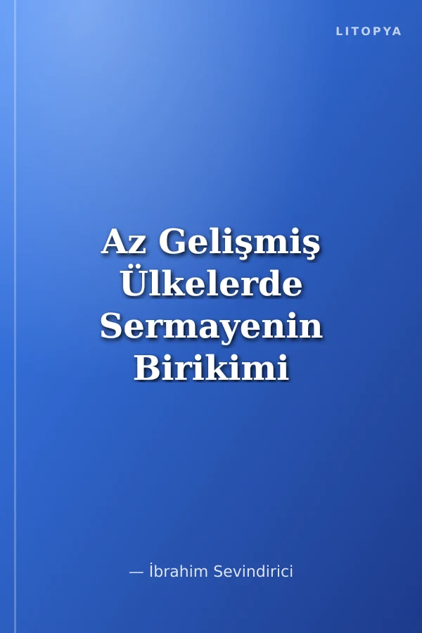 Az Gelişmiş Ülkelerde Sermayenin Birikimi