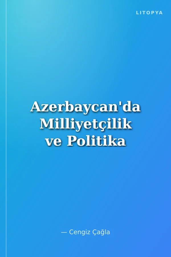 Azerbaycan'da Milliyetçilik ve Politika