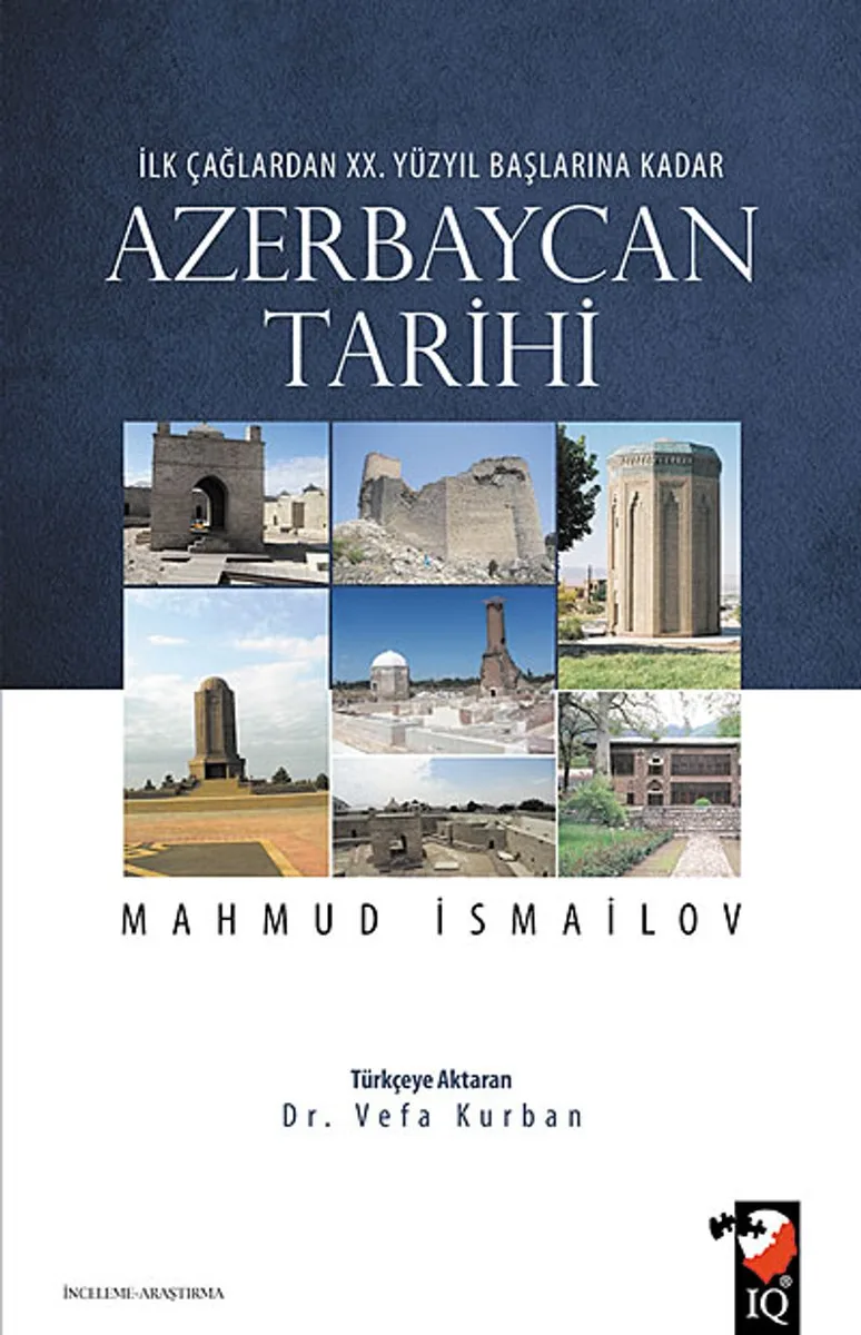 Azerbaycan Tarihi İlk Çağlardan XX. Yüzyıl Başlarına Kadar