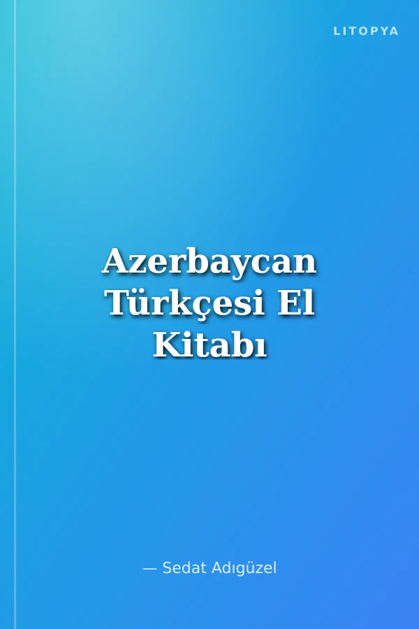 Azerbaycan Türkçesi El Kitabı