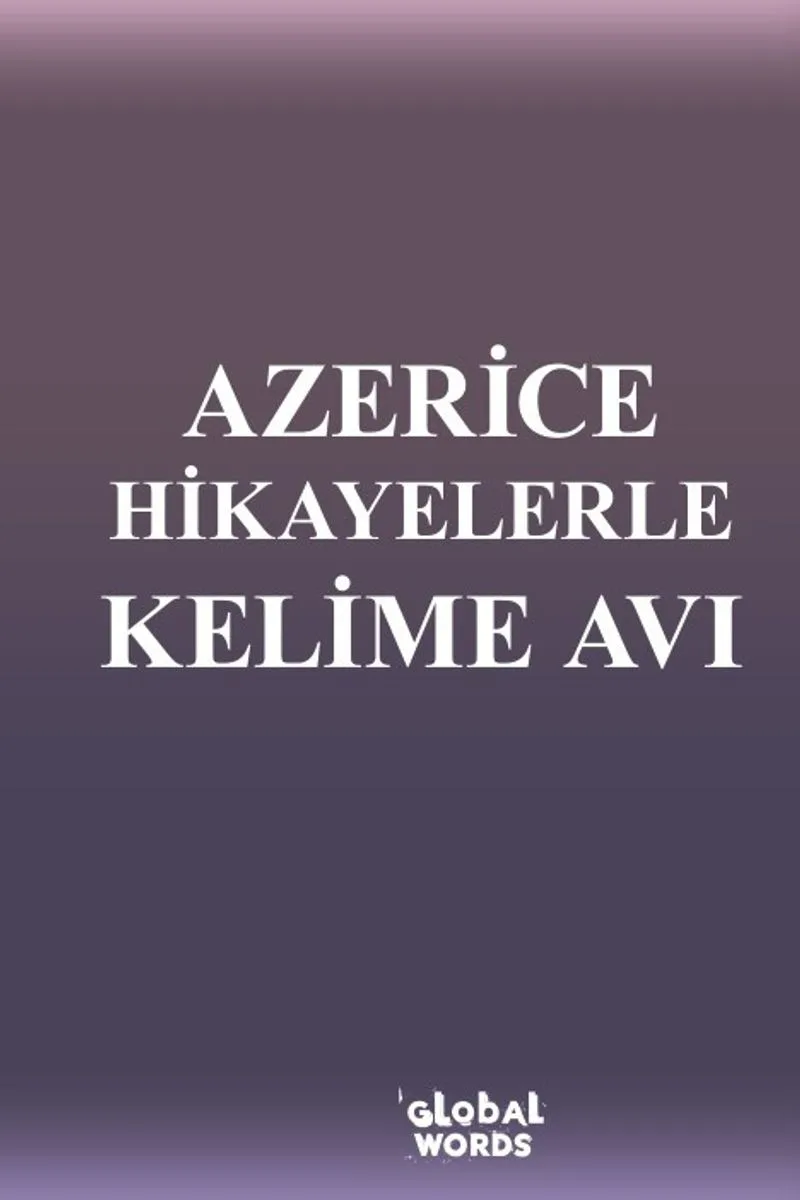 Azerice Hikayelerle Kelime Avı