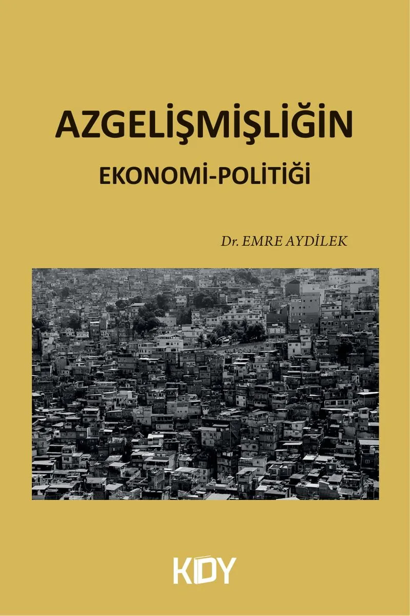 Azgelişmişliğin Ekonomi-Politiği