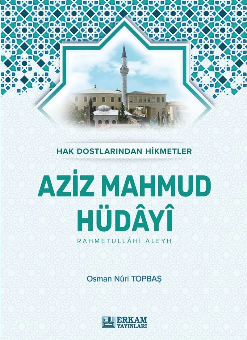 Aziz Mahmud Hüdayi (Karton Kapak) Hak Dostlarından Hikmetler