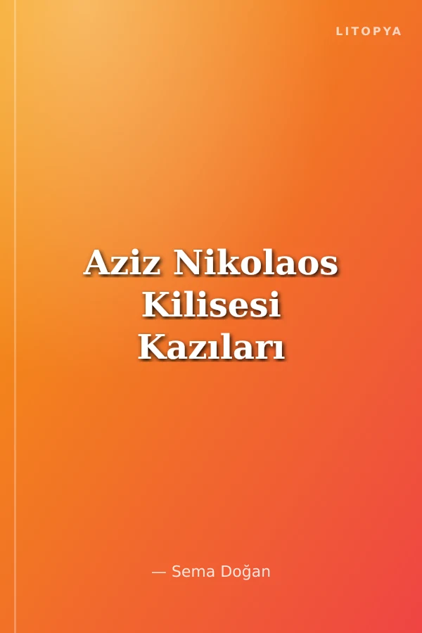 Aziz Nikolaos Kilisesi Kazıları