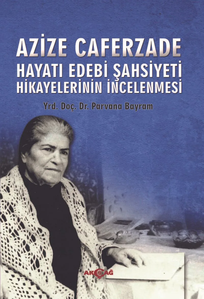 Azize Caferzade Hayatedebi Şahsiyeti Hikayelerinin İncelenmesi