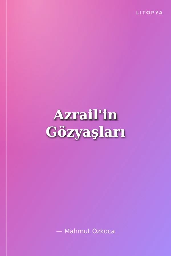 Azrail'in Gözyaşları