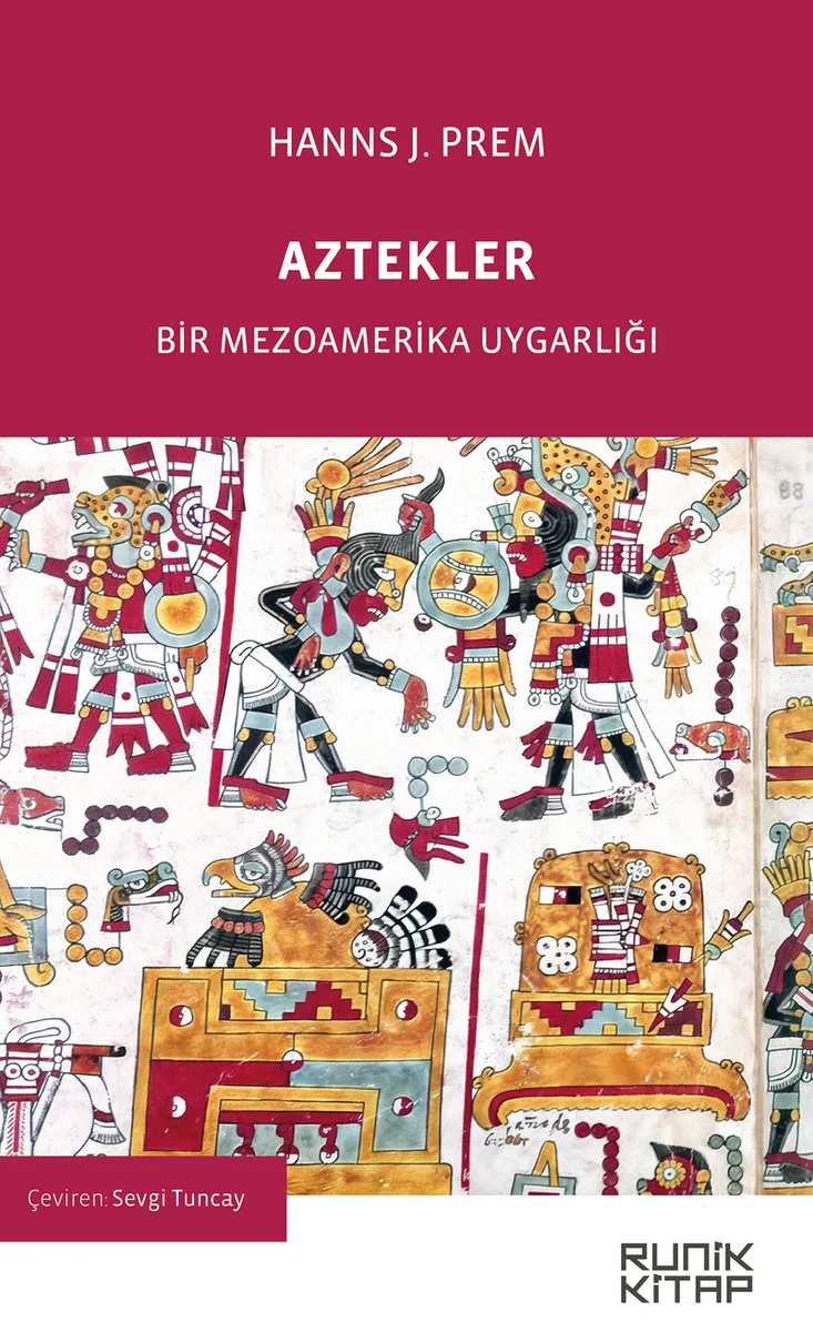 Aztekler Bir Mezoamerika Uygarlığı