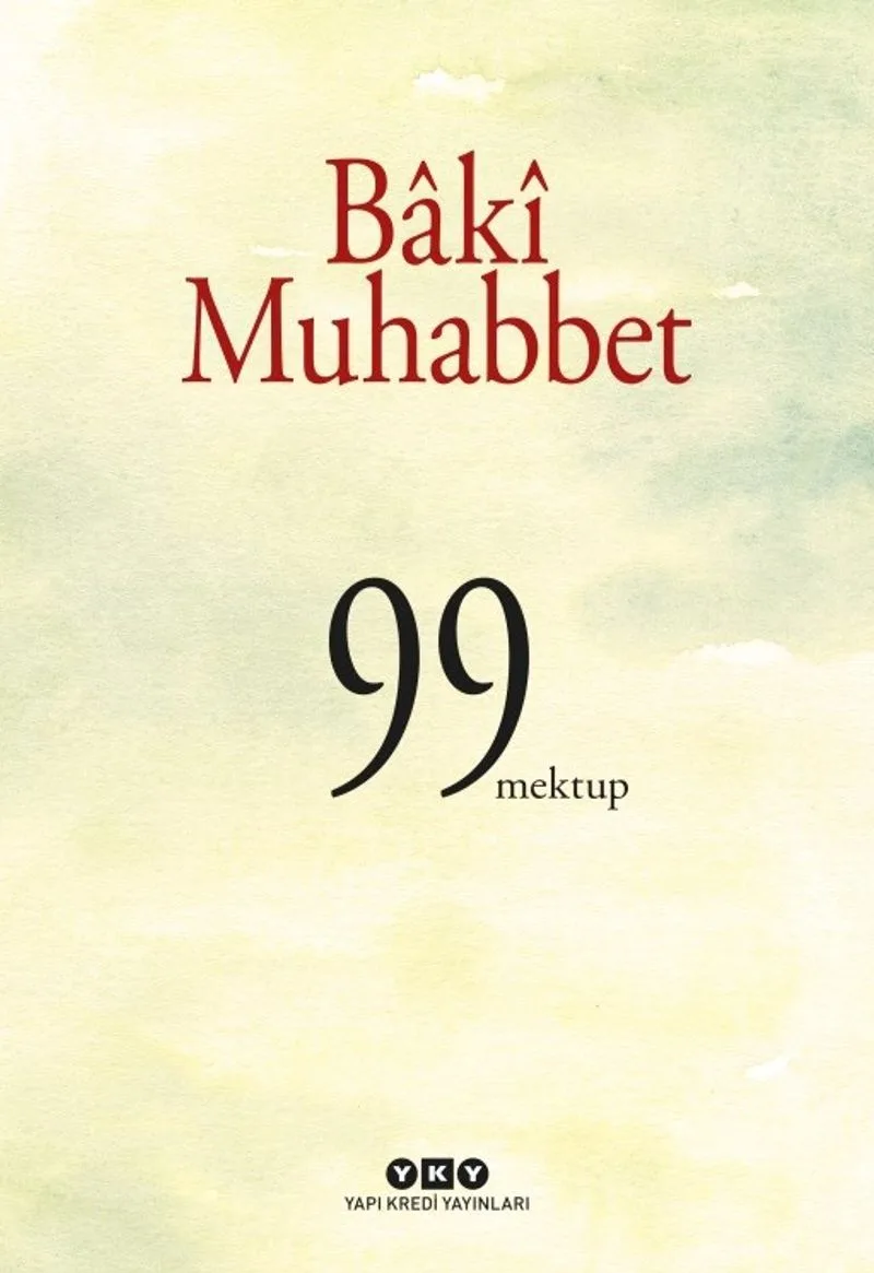 B&acirc;k&icirc; Muhabbet 99 Mektup