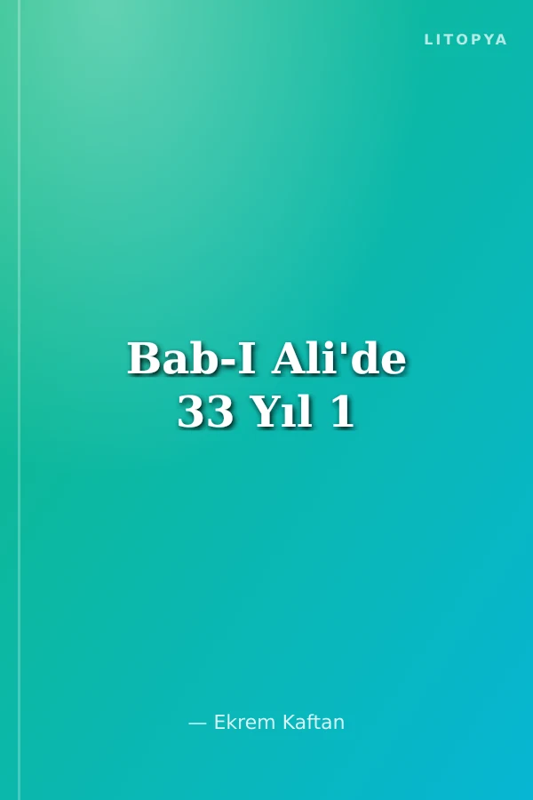 Bab-I Ali'de 33 Yıl 1