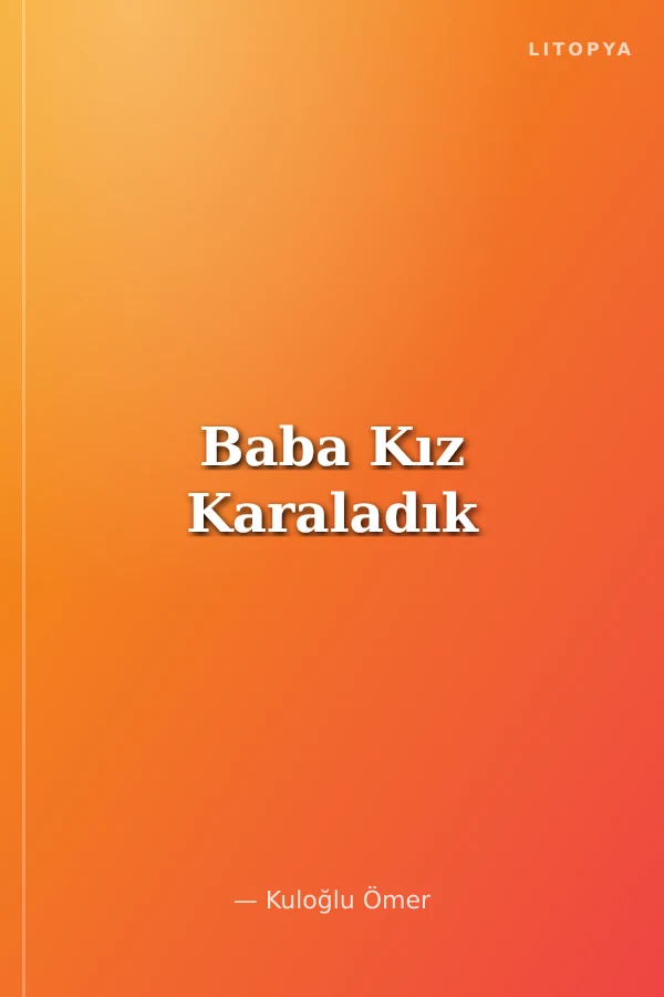 Baba Kız Karaladık