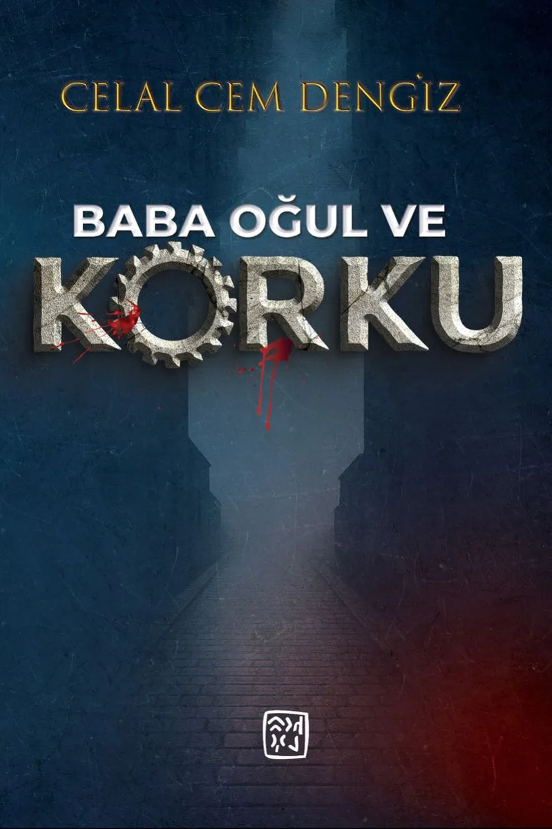 Baba, Oğul ve Korku