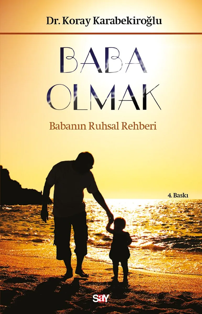 Baba Olmak Babanın Ruhsal Rehberi