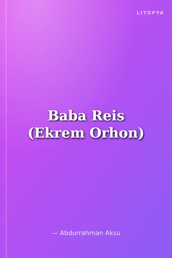 Baba Reis (Ekrem Orhon)